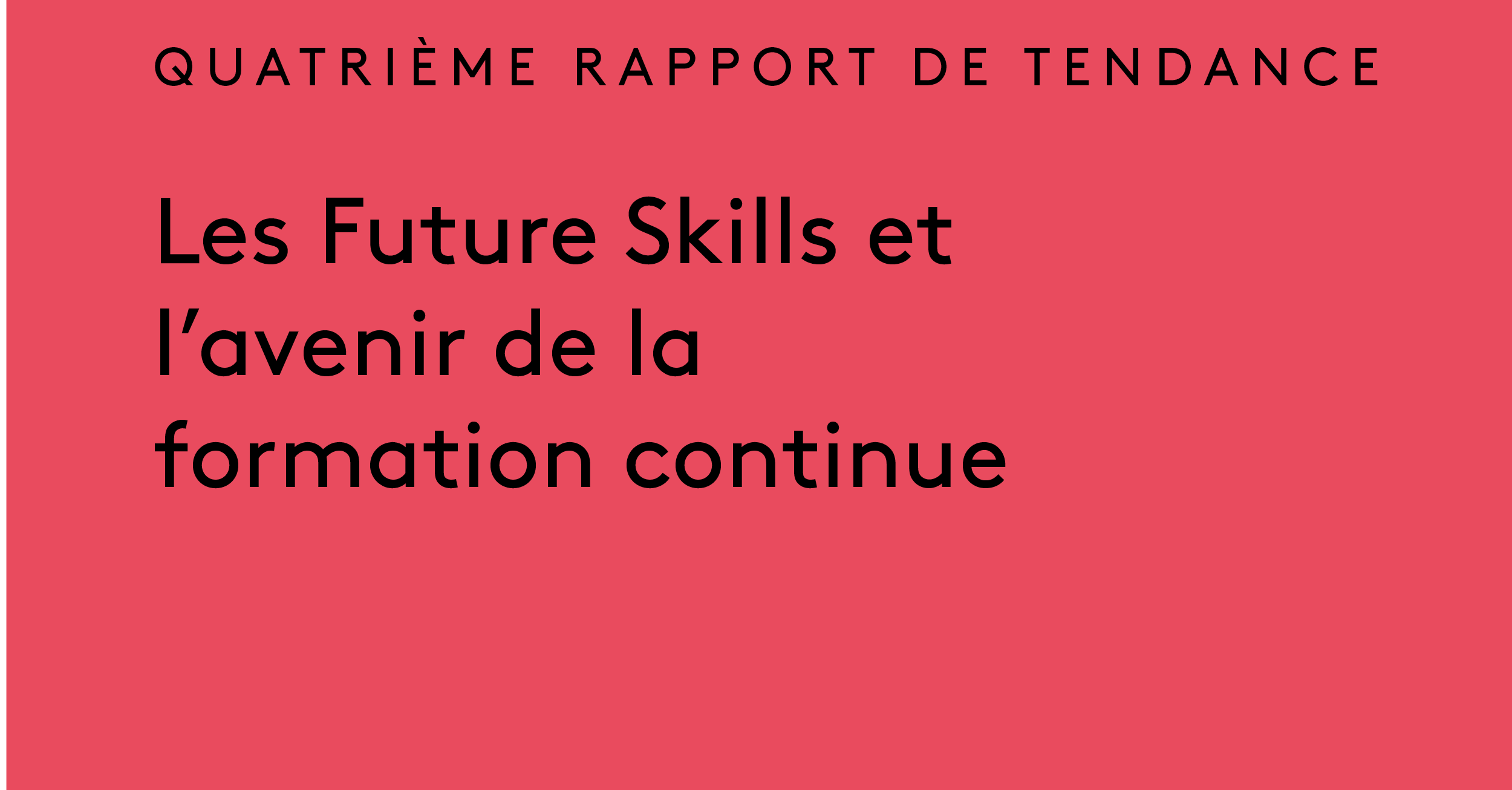 Les Future Skills et l’avenir de la formation continue : quatrième rapport de tendance